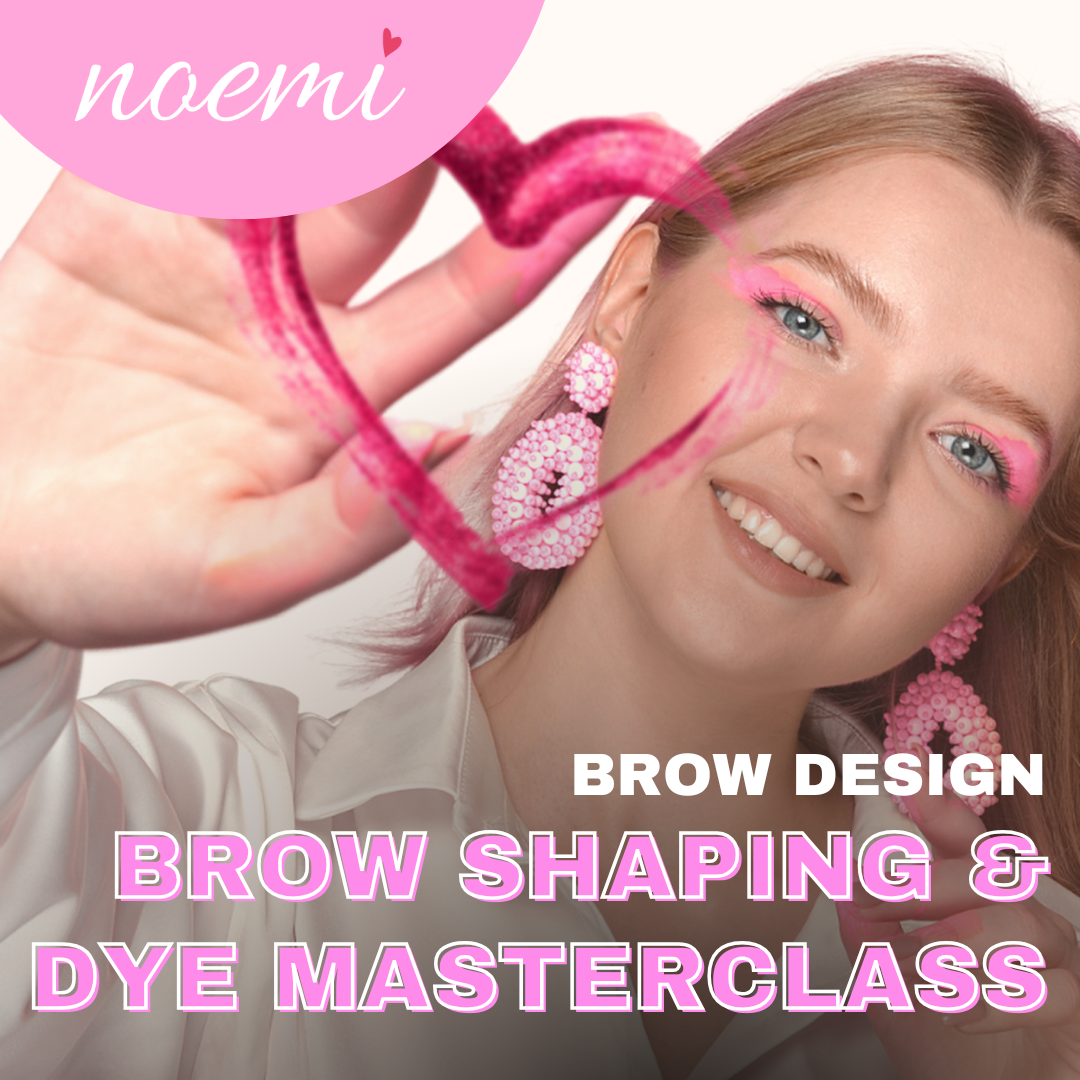 Noemi: Hybrid Dye & Precision Brow Shaping Masterclass
